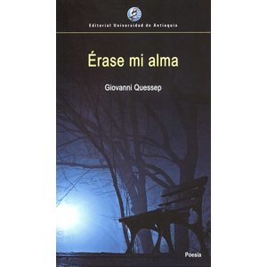 Portada del libro ERASE MI ALMA Autor QUESSEP, GIOVANNI