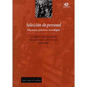 Portada del libro SELECCION DE PERSONAL Autor CARVAJAL MARIN, LUZ MERY Y OTROS