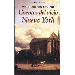 Portada del libro CUENTOS DEL VIEJO NUEVA YORK Autor IRVING, WASHINGTON