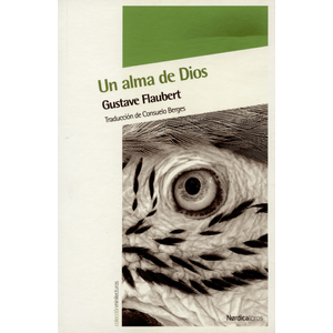 Portada del libro UN ALMA DE DIOS Autor FLAUBERT, GUSTAVE