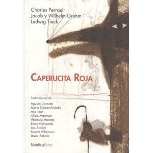 Portada del libro CAPERUCITA ROJA Autor PERRAULT, CHARLES Y OTROS