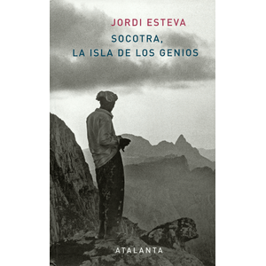 Portada del libro SOCOTRA, LA ISLA DE LOS GENIOS Autor ESTEVA, JORDI