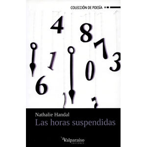Portada del libro LAS HORAS SUSPENDIDAS Autor HANDAL, NATHALIE