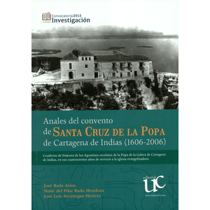 Portada del libro ANALES DEL CONVENTO DE SANTA CRUZ DE LA POPA DE CARTAGENA DE INDIAS 1606 2006 Autor RADA ARINA, JOSE Y OTROS