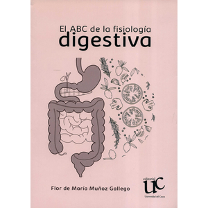 Portada del libro EL ABC DE LA FISIOLOGIA DIGESTIVA Autor MUÑOZ GALLEGO, FLOR DE MARIA