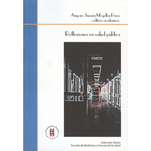 Portada del libro REFLEXIONES EN SALUD PUBLICA Autor MOGOLLON PEREZ, AMPARO SUSANA