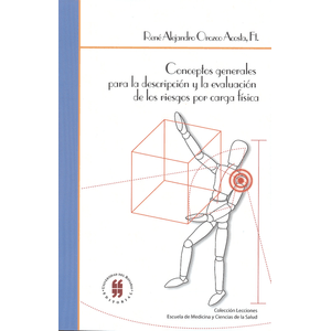 Portada del libro CONCEPTOS GENERALES PARA LA DESCRIPCION Y EVALUACION DED LOS RIESGOS POR CARGAS Autor OROZCO ACOSTA, RENE ALEJANDRO