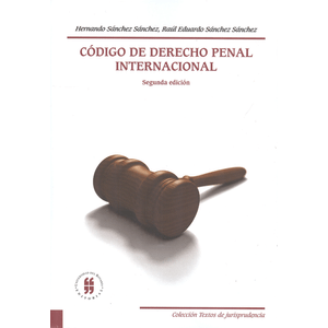Portada del libro CODIGO DE DERECHO PENAL INTERNACIONAL Autor SANCHEZ SANCHEZ, HERNANDO