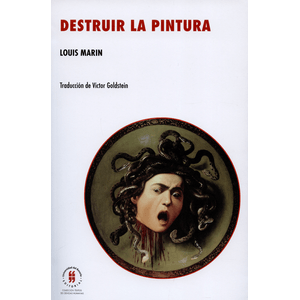 Portada del libro DESTRUIR LA PINTURA Autor MARIN, LOUIS