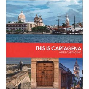 Portada del libro THIS IS CARTAGENA  ASI ES CARTAGENA Autor BURGOS CANTOR, ROBERTO
