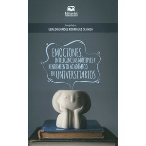 Portada del libro EMOCIONES INTELIGENCIAS MULTIPLES Y RENDIMIENTO ACADEMICO EN UNIVERSITARIOS Autor RODRIGUEZ DE AVILA, UBALDO ENRIQUE