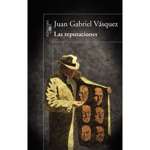 Portada del libro LAS REPUTACIONES Autor VASQUEZ, JUAN GABRIEL