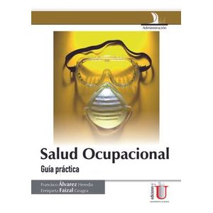 Portada del libro SALUD OCUPACIONAL Autor ALVAREZ HEREDIA, FRANCISCO Y OTRO