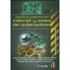 Portada del libro HACKING PRACTICO EN INTERNET Y REDES DE ORDENADORES Autor RAMOS VARON, ANTONIO ANGEL Y O