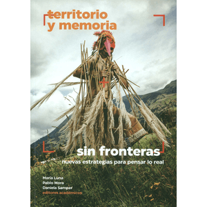Portada del libro TERRITORIO Y MEMORIA SIN FRONTERAS Autor LUNA, MARIA Y OTROS