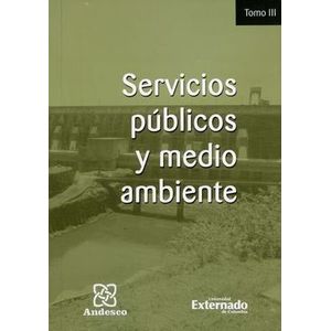 SERVICIOS PUBLICOS Y MEDIO AMBIENTE TOMO III