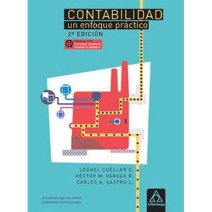 Portada del libro CONTABILIDAD UN ENFOQUE PRACTICO Autor CUELLAR DIAZ LEONEL Y OTROS
