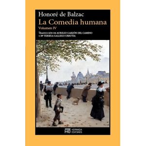 Portada del libro LA COMEDIA HUMANA VOLUMEN IV Autor BALZAC, HONORE DE