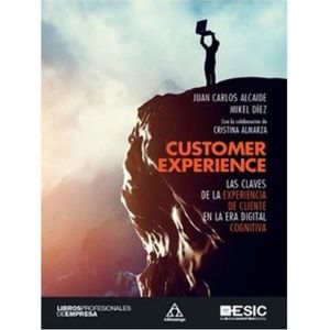 Portada del libro CUSTOMER EXPERIENCE Autor ALCAIDE, JUAN CARLOS Y OTROS