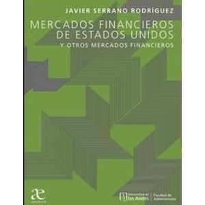 Portada del libro MERCADOS FINANCIEROS DE ESTADOS UNIDOS Autor SERRANO RODRIGUEZ, JAVIER