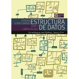 Portada del libro ESTRUCTURA DE DATOS Autor GOMEZ JIMENEZ, ENRIQUE Y CAÑIPA VALDEZ, PERCY