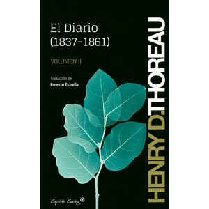 Portada del libro EL DIARIO 1837 1861 VOLUMEN II Autor THOREAU, HENRY DAVID