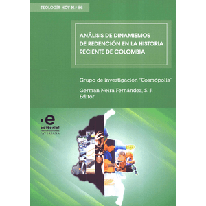 Portada del libro ANALISIS DE DINAMISMOS DE REDENCION EN LA HISTORIA RECIENTE DE COLOMBIA Autor NEIRA FERNANDEZ, GERMAN