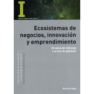 Portada del libro ECOSISTEMAS DE NEGOCIOS INNOVACION Y EMPRENDIMIENTO Autor ORTIZ PABON, EFRAIN