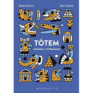 Portada del libro TOTEM ANIMALES Y CIVILIZACIONES Autor CASSANY, MIA Y OTRO