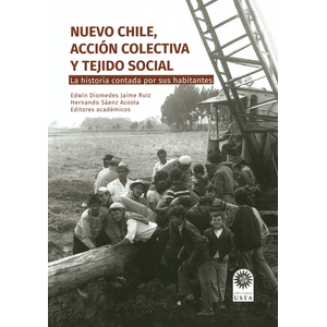 Portada del libro NUEVO CHILE ACCION COLECTIVA Y TEJIDO SOCIAL Autor JAIME RUIZ, EDWIN DIOMEDES Y SAENZ ACOSTA, HERNANDO EDITORES CADEMICOS