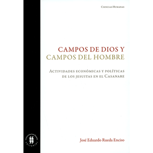 Portada del libro CAMPOS DE DIOS Y CAMPOS DEL HOMBRE Autor RUEDA ENCISO, JOSE EDUARDO