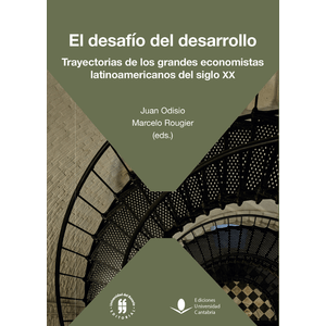 Portada del libro EL DESAFIO DEL DESARROLLO Autor ODISIO, JUAN Y ROUGIER, MARCELO