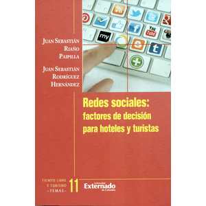 Portada del libro REDES SOCIALES FACTORES DE DECISION PARA HOTELES Y TURISTAS Autor RIAÑO PAIPILLA, JUAN SEBASTIAN