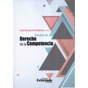 Portada del libro ESTUDIOS DE DERECHO DE LA COMPETENCIA Autor ORTIZ BAQUERO, INGRID SORAYA