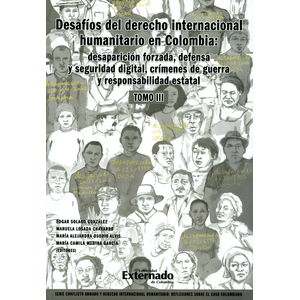 Portada del libro DESAFIOS DEL DERECHO INTERNACIONAL HUMANITARIO EN COLOMBIA TOMO III Autor SOLANO GONZALEZ, EDGAR Y OTRAS EDITORES