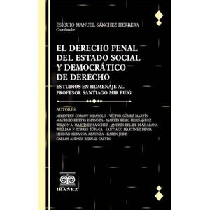 Portada del libro EL DERECHO PENAL DEL ESTADO SOCIAL Y DEMOCRATICO DE DERECHO Autor SANCHEZ HERRERA , ESIQUIO MANUEL