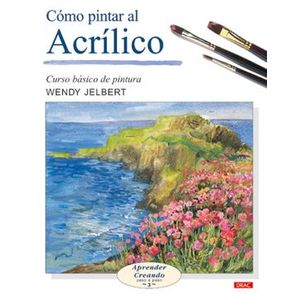 Portada del libro COMO PINTAR AL ACRILICO Autor JELBERT, WENDY