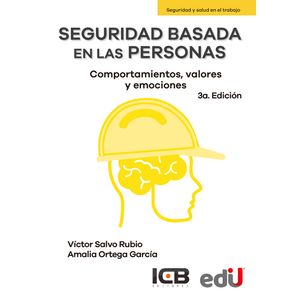 Portada del libro SEGURIDAD BASADA EN LAS PERSONAS COMPORTAMIENTOS VALORES Y EMOCIONES Autor SALVO RUBIO,VICTOR  Y ORTEGA GARCIA,AMALIA