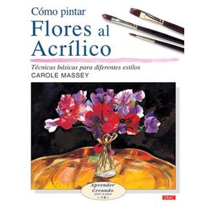 Portada del libro COMO PINTAR FLORES AL ACRILICO Autor MASSEY, CAROLE