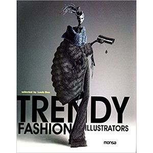 Portada del libro TRENDY FASHION ILLUSTRATORS (RUSTICA) Autor BOU, LOUIS