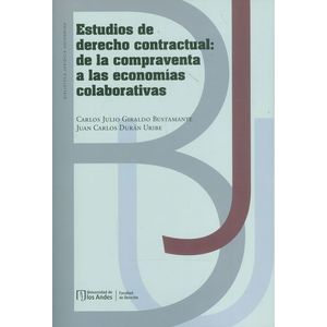 Portada del libro ESTUDIOS DE DERECHO CONTRACTUAL DE LA COMPRAVENTA A LAS ECONOMÍAS COLABORATIVAS Autor GIRALDO BUSTAMANTE, CARLOS JULIO Y DURAN URIBE, JUAN CARLOS