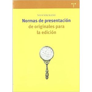 Portada del libro NORMAS DE PRESENTACION DE ORIGINALES PARA LA EDICION Autor SENZ, SILVIA