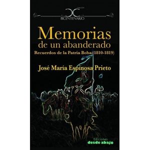 MEMORIAS DE UN ABANDERADO RECUERDOS DE LA PATRIA BOBA 1810 1819