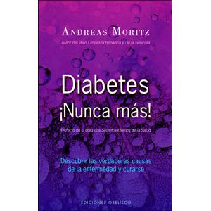 Portada del libro DIABETES NUNCA MAS Autor MORITZ, ANDREAS