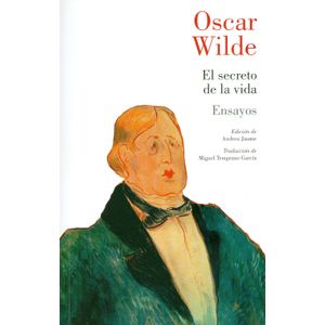Portada del libro EL SECRETO DE LA VIDA Autor WILDE, OSCAR