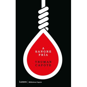 Portada del libro A SANGRE FRIA Autor CAPOTE, TRUMAN