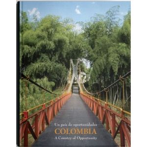 COLOMBIA UN PAIS DE OPORTUNIDADES