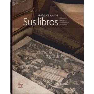 Portada del libro ANTIGUOS JESUITAS SUS LIBROS Autor RAMIREZ, FABIO Y OTRO