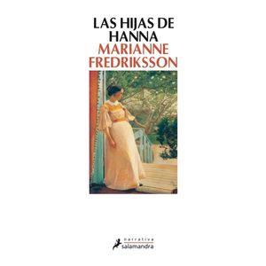 Portada del libro LAS HIJAS DE HANNA Autor FREDRIKSSON, MARIANNE
