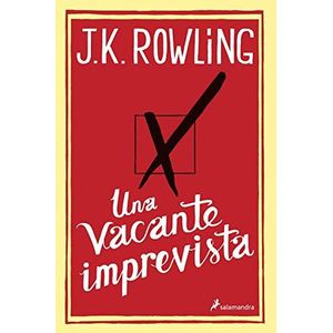 Portada del libro UNA VACANTE IMPREVISTA Autor ROWLING, J K